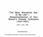 The Most Wonderful Day of My Life: the Sesquicentennial of Don Boscos Ordination Remembered